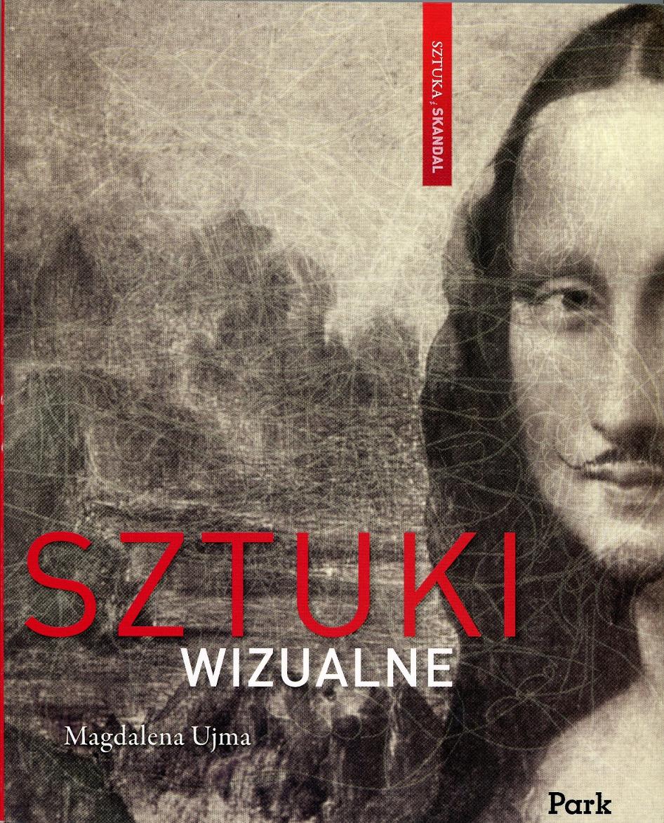 Magdalena Ujma, „Sztuki wizualne. Seria Sztuka i skandal”, 2011 (źródło: materiał prasowy)