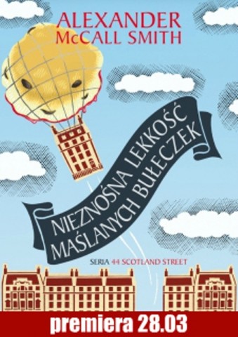 Alexander McCall Smith „Nieznośna lekkość maślanych bułeczek” (źródło: materiał prasowy wydawcy)