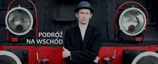 Film „Podróż na Wschód” Tomasza Budzyńskiego (źródło: materiał prasowy organizatora)