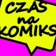 „Czas na komiks”, zaproszenie (źródło: materiał prasowy)