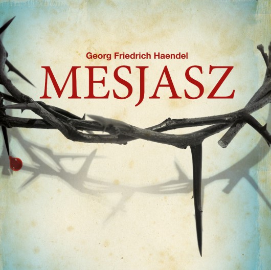 Mesjasz, G.F. Haendel (źródło: materiały prasowe)