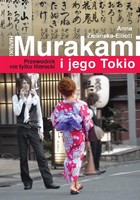 „Haruki Murakami i jego Tokio ”, Anna Zielińska-Elliott, okładka książki (źródło: materiały prasowe)