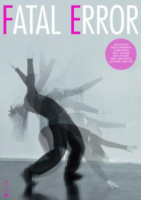 Lubelski Teatr Tańca, „Fatal Error”, plakat (źródło: materiał prasowy)