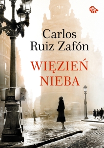„Więzień nieba ”, Carlos Ruiz Zafón, okładka książki (źródło: materiały prasowe)