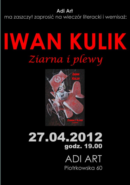 Plakat promujący wieczór literacki oraz wernisaż wystawy Iwana Kulika (źródło: materiały prasowe)