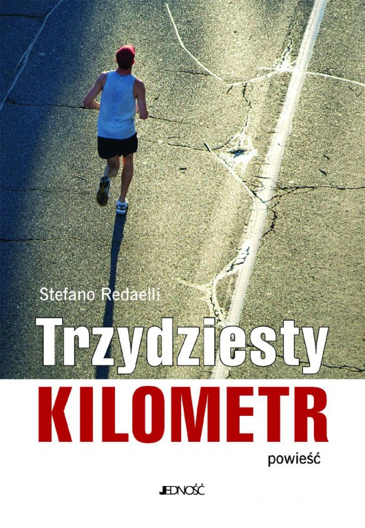 Stefano Redaelli „Trzydziesty kilometr”, okładka książki (źródło: materiały prasowe)