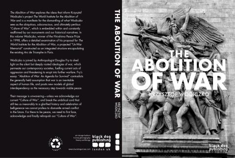 Krzysztof Wodiczko, „The abolition of war”, okładka książki (źródło: materiały prasowe)