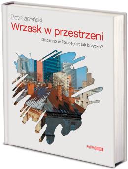 Okładka książki Piotra Sarzyńskiego „Wrzask w przestrzeni” (źródło: materiały prasowe)