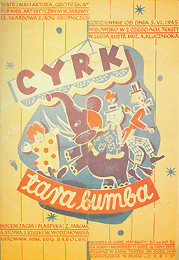 „Cyrk Tarabumba”, 1945 rok (źródło: materiały prasowe organizatora)