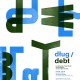 DŁUG / DEBT Contemporary Polish Poster and Illustration on the subject of Debt (źródło: materiały prasowe)