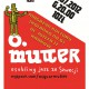 Plakat O. Mutter w Magazynie Kultury (źródło: materiały prasowe organizatora)