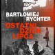 Bartłomiej Rychter, Ostatni dzień lipca (źródło: materiały prasowe organizatora)