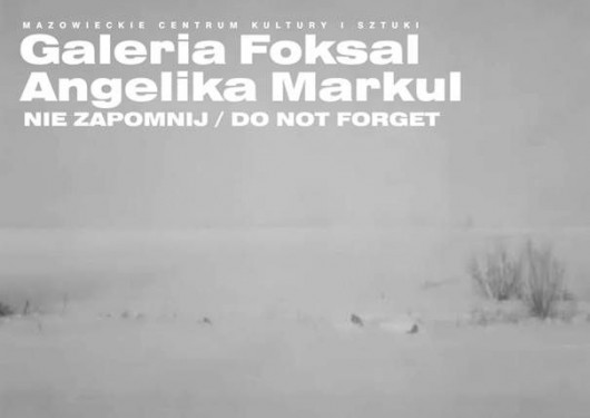 Wystawa Angeliki Markul pt.: „Nie zapomnij” w Galerii Foksal w Warszawie (źródło: materiały prasowe)