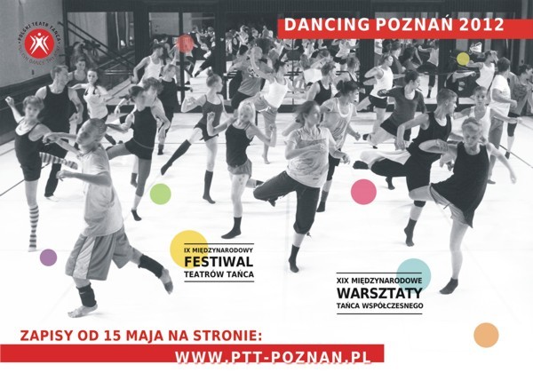 Międzynarodowy Festwial Teatrów Tańca Dancing Poznań 2012 (źródło: materiały prasowe)