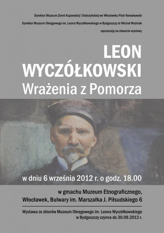 Leon Wyczółkowski, „Leon Wyczółkowski - Wrażenia z Pomorza ”, (źródło: materiały prasowe organizatora)