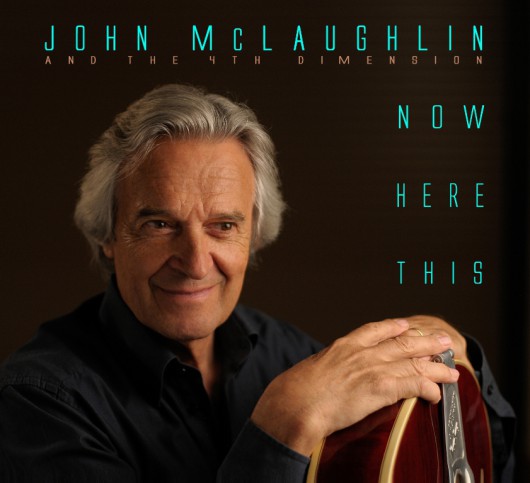 John McLaughlin & The 4th Dimension, „Now Here This”, okładka (źródło: materiały prasowe)