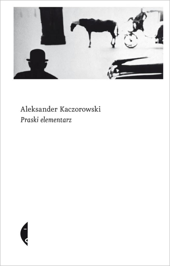 Aleksander Kaczorowski „Praski elementarz”, okładka (źródło: materiały prasowe)