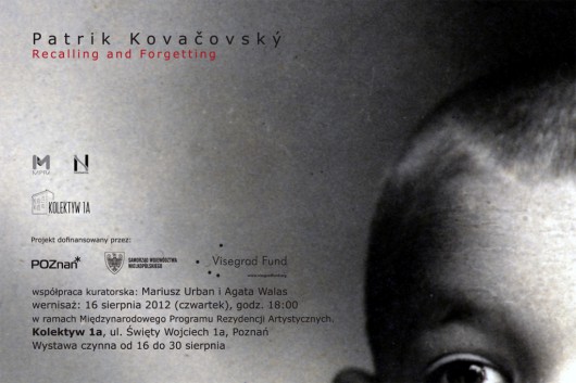 Patrik Kovačovský, „Recalling and Forgetting. Przywołując i zapominając.”, plakat (źródło: materiały prasowe organizatora)