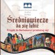 „Średniowiecze da się lubić", Muzem Historyczne Miasta Krakowa (źródło: materiały organizatora)