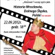 Plakat wydarzenia „Historia Wrocławia i Dolnego Śląska na wesoło – cz. I Piastowie” (źródło: materiały prasowe organizatora)