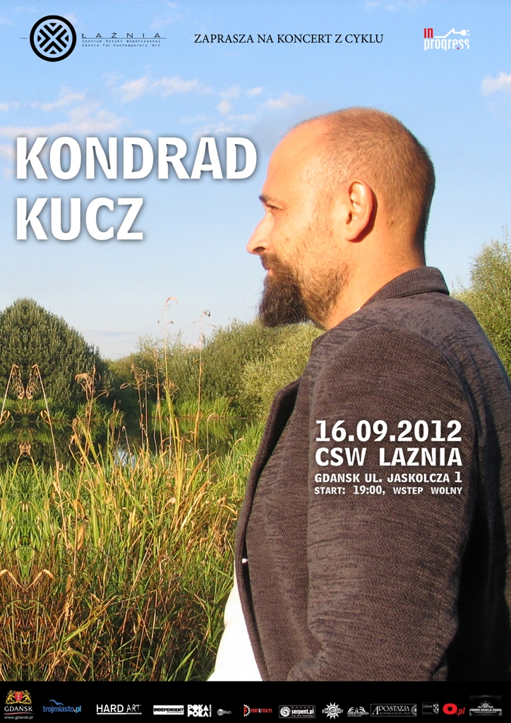 Konrad Kucz w CSW Łaźnia, plakat (źródło: materiały prasowe organizatora)