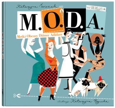 Książka „M.O.D.A" , autor: Katarzyna Świeżak (źródło: materiały prasowe organizatora)