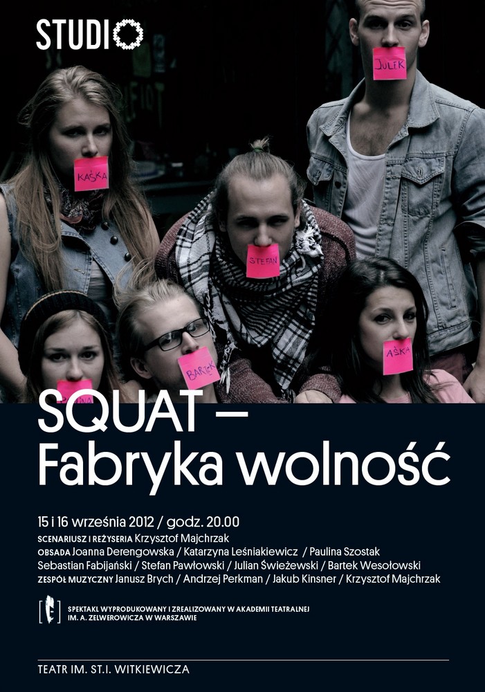 Plakat spektaklu „Squat - Fabryka wolność" (źródło: materiały prasowe organizatora)