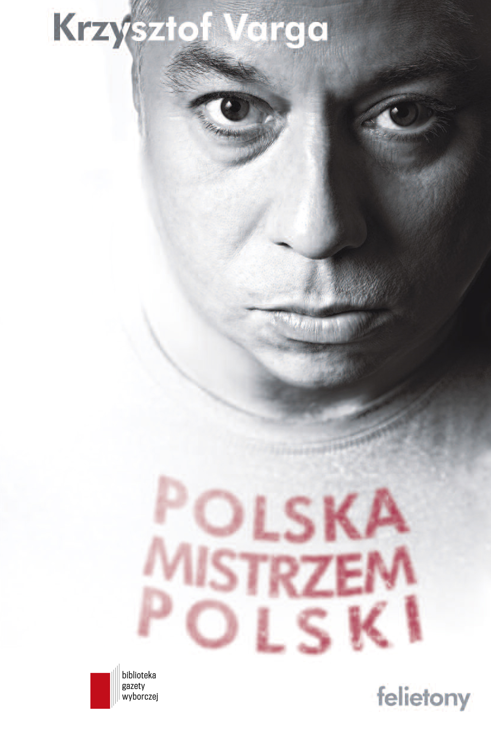 Krzysztof Varga, „Polska mistrzem Polski", (źródło: materiał prasowy organizatora)