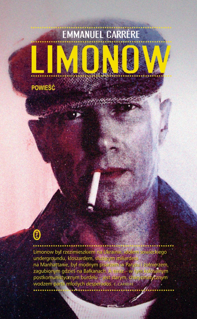 Emmanuel Carrère „Limonow”, okładka (źródło: materiały prasowe wydawcy)
