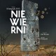 „Niewierni", reż. Piotr Ratajczak, plakat (żródło: materiał prasowy)