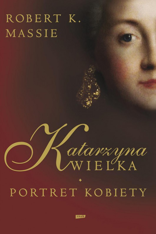 Massie, „Katarzyna Wielka.Portret kobiety”, (źródło: materiały prasowe organizatora)