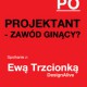 „Projektant – zawód ginący?”, spotkanie z Ewą Trzcionką (źródło: materiały prasowe organizatora)