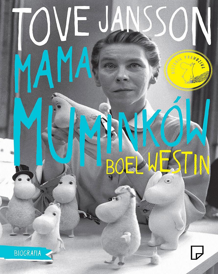 „Tove Jansson. Mama Muminków", Boel Westin, Wydawnictwo Marginesy, okładka (źródło: materiał prasowy)