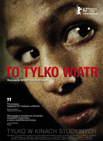 „To tylko wiatr”, reż. Benedek Fliegauf - plakat (źródło: materiały prasowe dystrybutora)