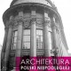 „Architektura Polski niepodległej” w Muzeum Niepodległości (źródło: materiały prasowe organizatora)