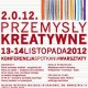 Konferencja: 2.0.12. Przemysły Kreatywne (źródło: materiały prasowe organizatora)