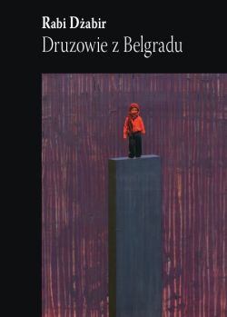 „Druzowie z Belgradu", Rabi Dżabir, okładka (źródło: materiał prasowy)