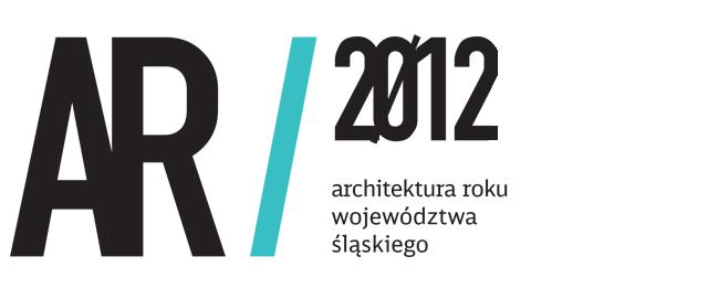 Architektura Roku Województwa Śląskiego 2012 (źródło: materiały prasowe organizatora)