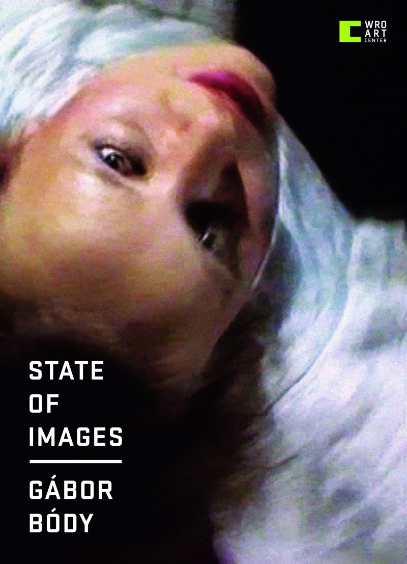 Gábor Bódy, „State of Images”, wystawa w Centrum Sztuki WRO we Wrocławiu, plakat (źródło: materiały prasowe organizatora)