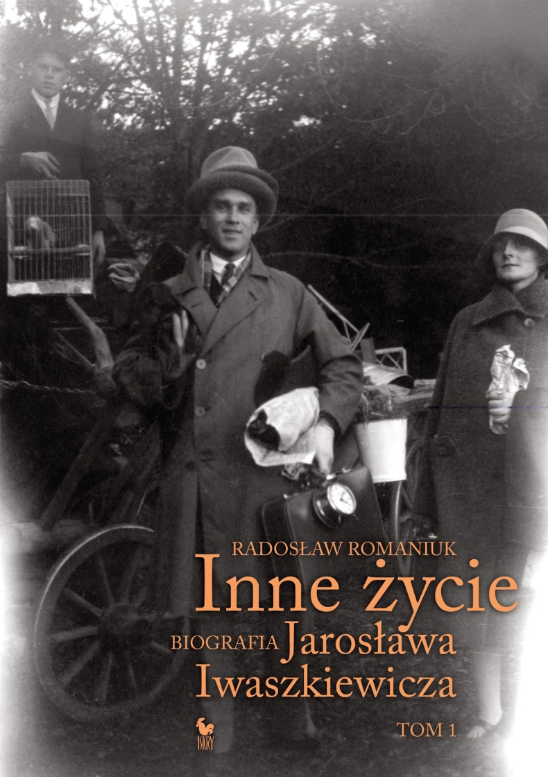 „Inne życie. Biografia Jarosława Iwaszkiewicza. T.1", Radosław Romaniuk, okładka (źródło: materiał prasowy)