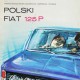 Janusz Grabiański, „POL-MOT, Polski Fiat 125P, (Para w niebieskim Fiacie)”, 97 x 66 cm (źródło: materiały prasowe organizatora)