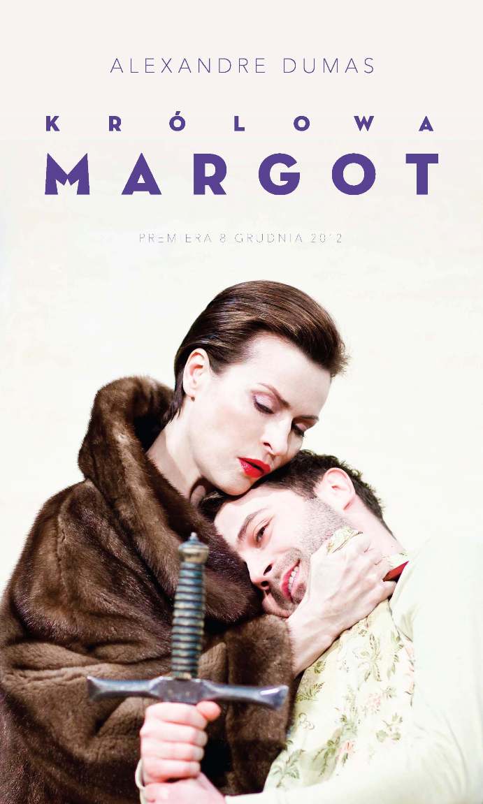 „Królowa Margot", reż. Grzegorz Wiśniewski, plakat (źródło: materiał prasowy)