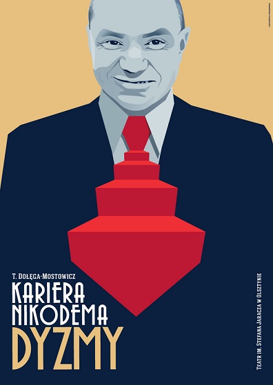 „Kariera Nikodema Dyzmy”, reż. Michał Kotański - plakat (źródło: materiały prasowe)