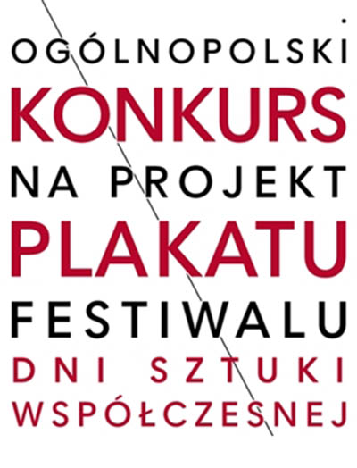 Ogólnopolski Konkurs na Projekt Plakatu 28. Festiwalu Dni Sztuki Współczesnej (źródło: materiały prasowe organizatora)