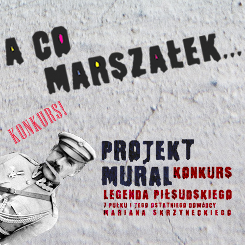 Konkurs „A Co Marszałek..?”, plakat (źródło: materiały prasowe organizatora)
