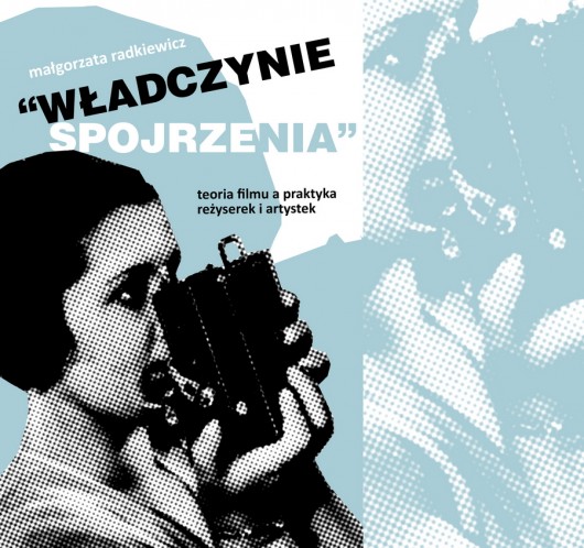 Małgorzata Radkiewicz, „Władczyne spojrzenia”, okładka książki (źródło: materiały prasowe organizatora)