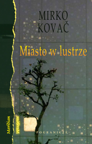 „Miasto w lustrze", Mirko Kovač, okładka (źródło: materiał prasowy)