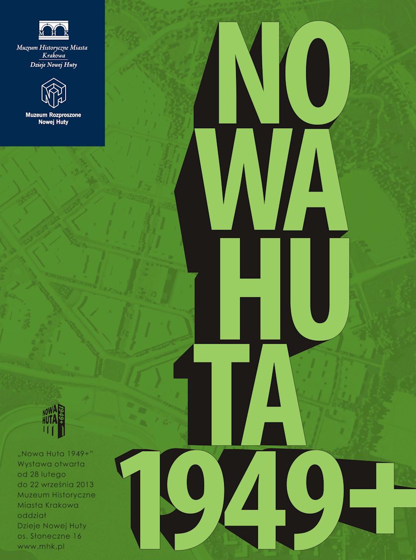 Wystawa „Nowa Huta 1949+”, Dzieje Nowej Huty MHMK, plakat (źródło: materiały prasowe organizatora)