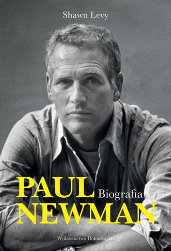 „Paul Newman. Biografia", Shaw Levy, okładka (źródło: materiał prasowy)