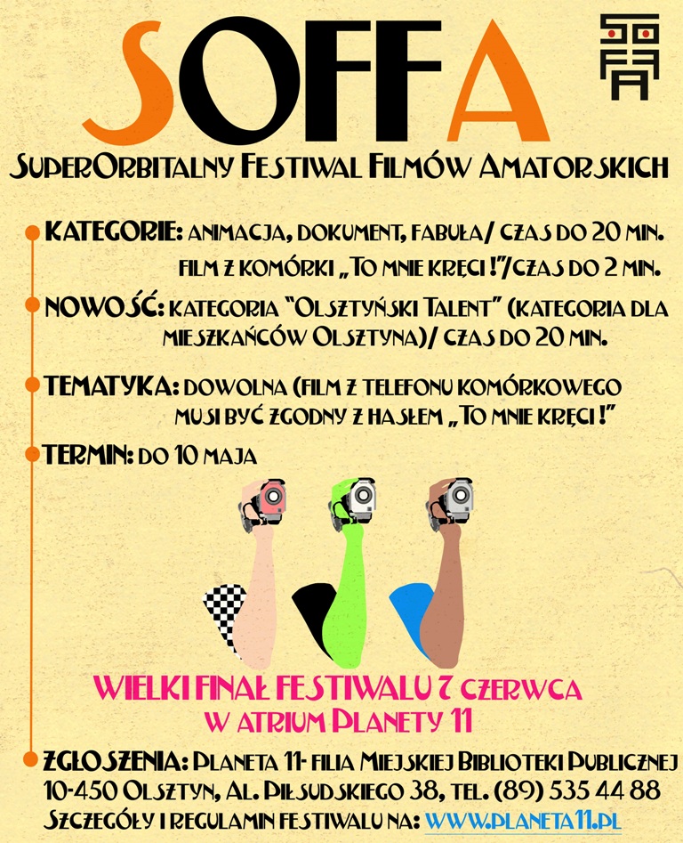 7. Superorbitalny Festiwal Filmów Amatorskich SOFFA w Olsztynie - plakat (źródło: materiały prasowe)